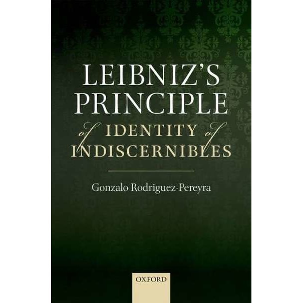Leibniz's Principle of Identity of Indiscernibles de Gonzalo Rodriguez-Pereyra