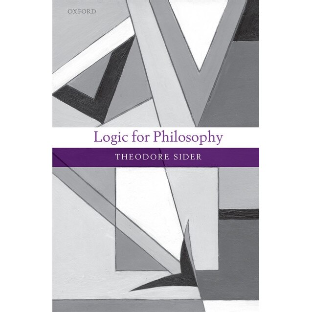 Logic for Philosophy de Theodore Sider