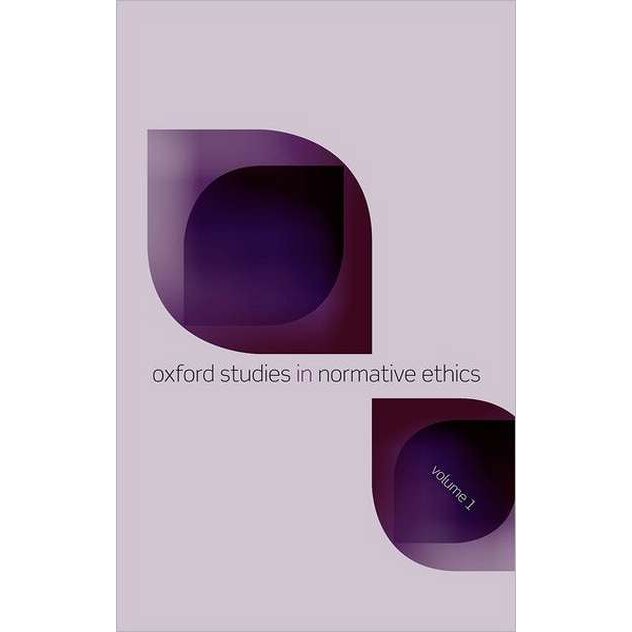 Oxford Studies in Normative Ethics, Volume 1 de Mark Timmons