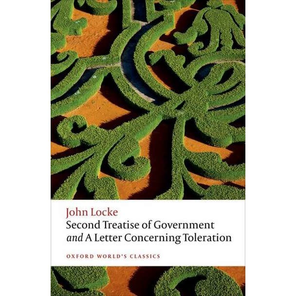 Second Treatise of Government and A Letter Concerning Toleration de John Locke