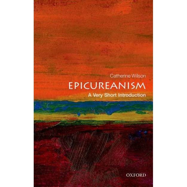 Epicureanism: A Very Short Introduction de Catherine Wilson