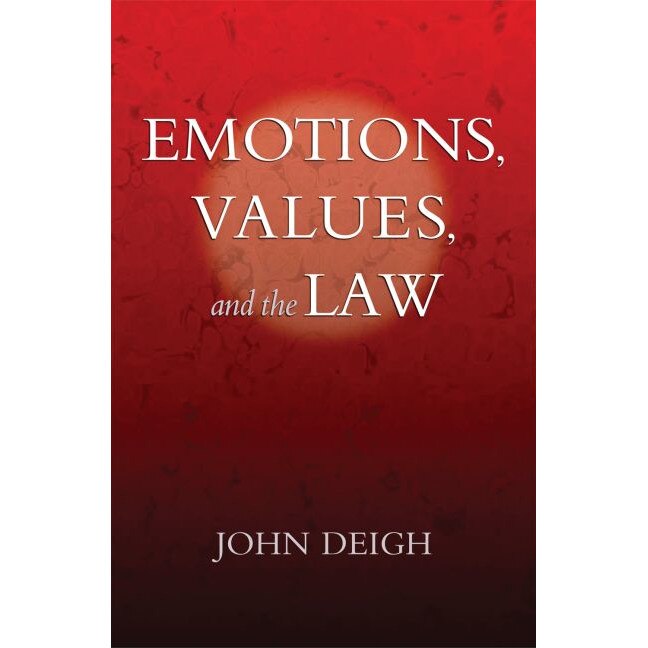 Emotions, Values, and the Law de John Deigh
