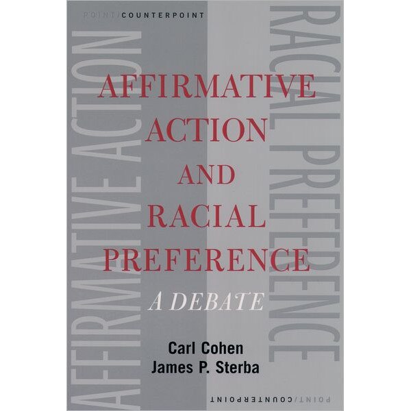 Affirmative Action and Racial Preferences de Carl Cohen