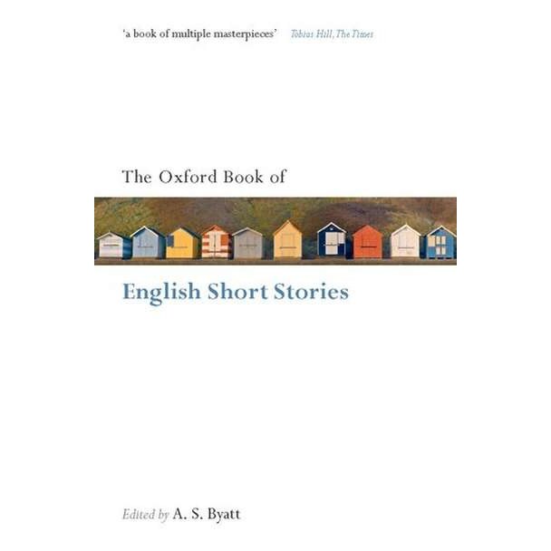 The Oxford Book of English Short Stories de A. S. Byatt