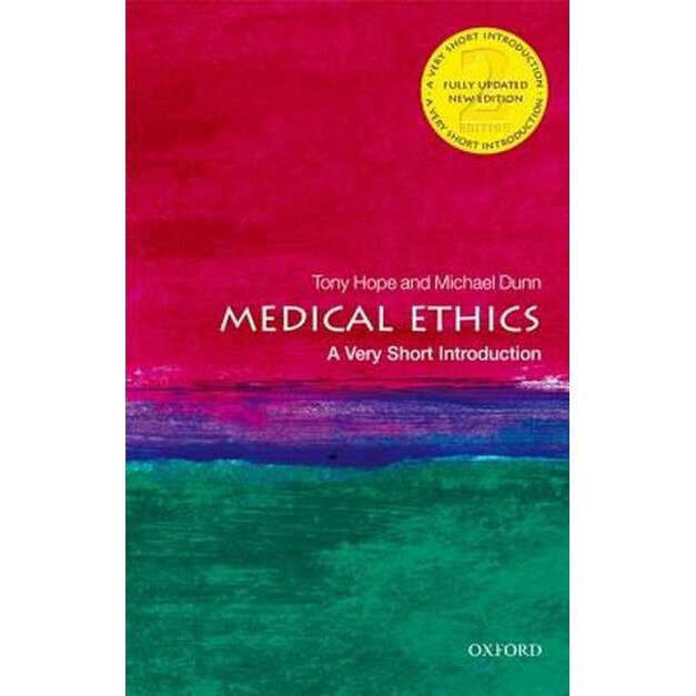 Medical Ethics: A Very Short Introduction de Michael Dunn