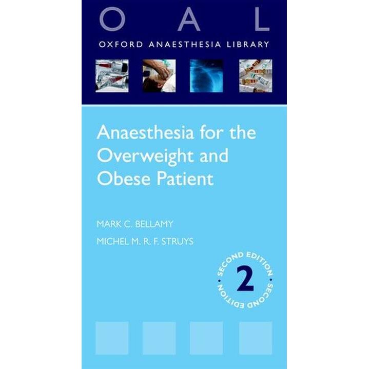 Anaesthesia for the Overweight and Obese Patient de Mark C. Bellamy