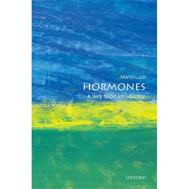Hormones: A Very Short Introduction de Martin Luck
