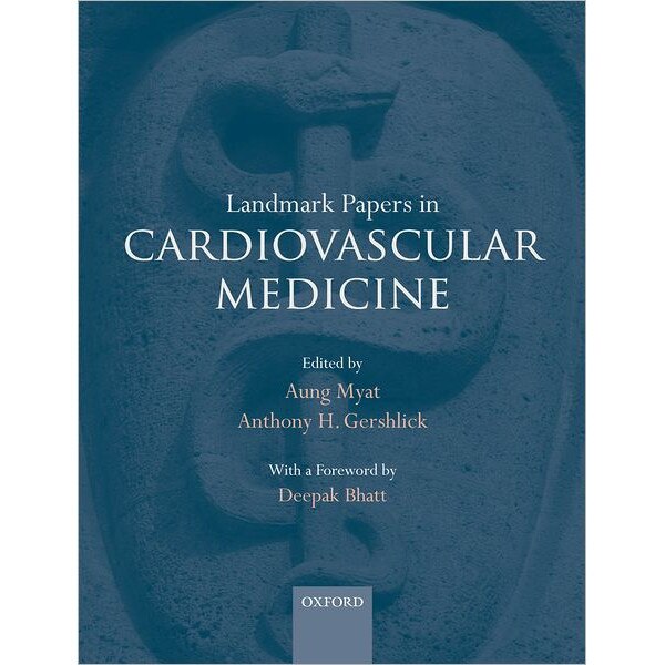 Landmark Papers in Cardiovascular Medicine de Aung Myat