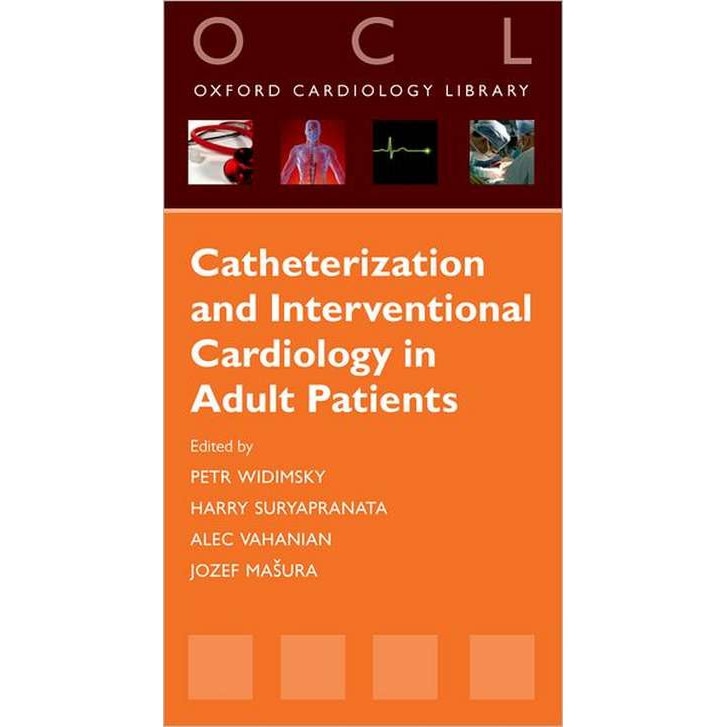 Catheterization and Interventional Cardiology in Adult Patients de Petr Widimsky