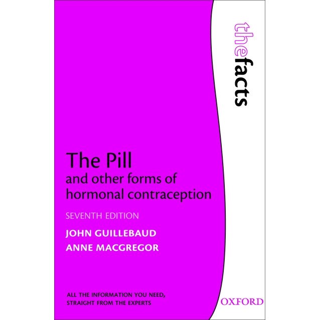 The Pill and other forms of hormonal contraception de John Guillebaud