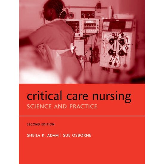 Critical Care Nursing de Sheila K. Adam
