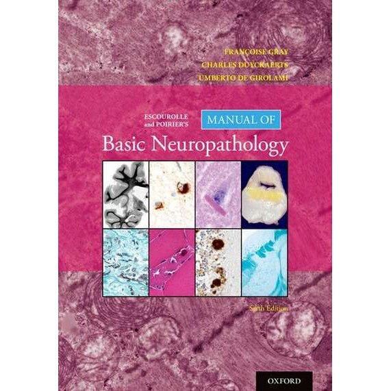 Escourolle and Poirier's Manual of Basic Neuropathology de Francoise Gray