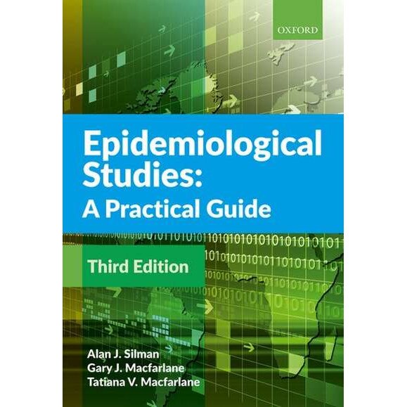 Epidemiological Studies: A Practical Guide de Alan J. Silman