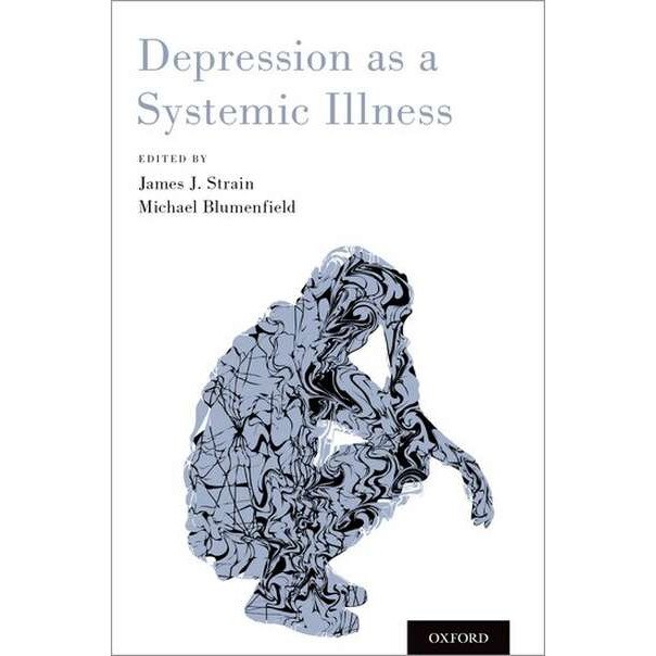 Depression as a Systemic Illness de James J. Strain