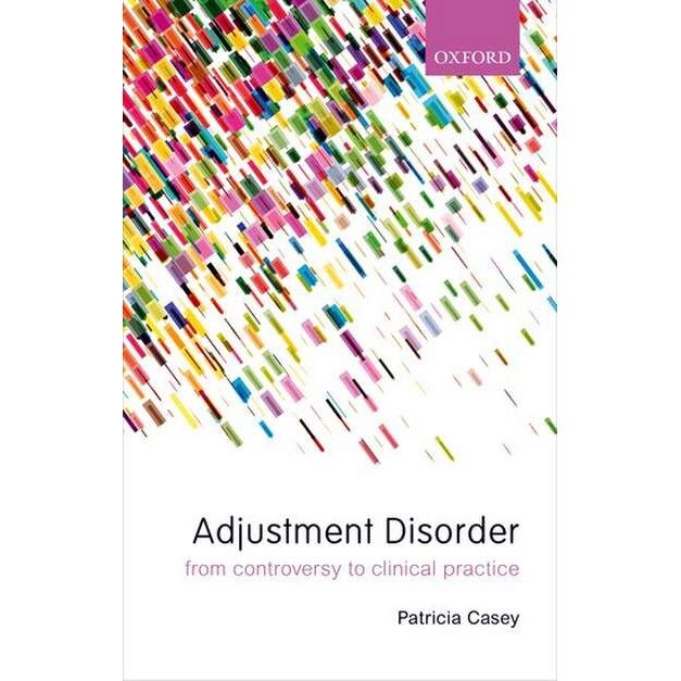 Adjustment Disorder de Patricia Casey