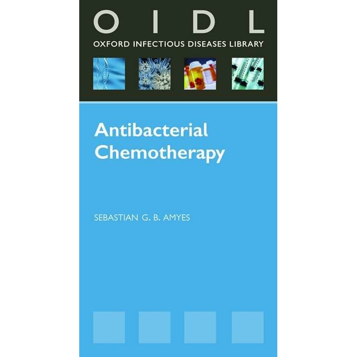 Antibacterial Chemotherapy de Sebastian Amyes