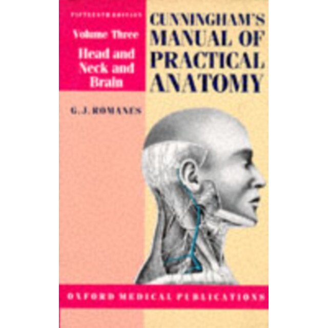 Cunningham's Manual of Practical Anatomy de G. J. Romanes