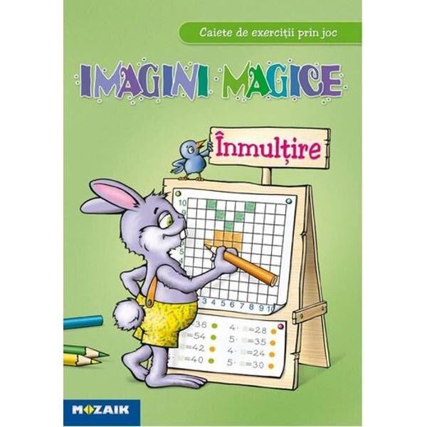 Inmultire - Imagini magice - Caiet de exercitii prin joc