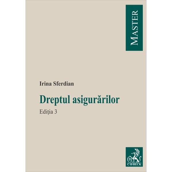 Dreptul asigurarilor Ed.3 - Irina Sferdian