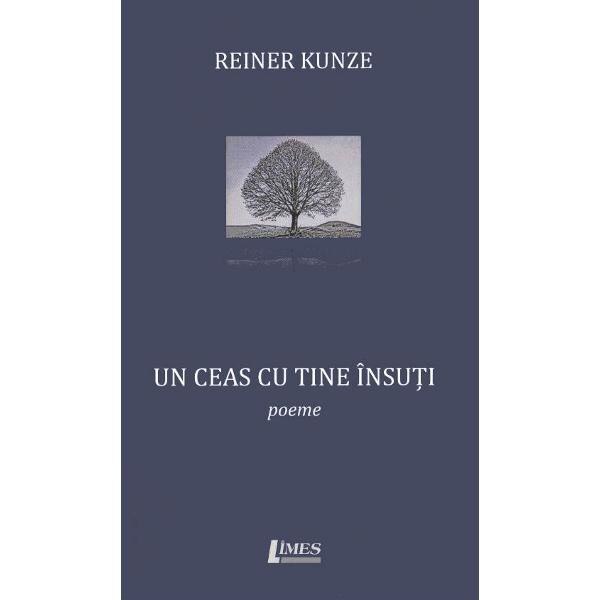 Un ceas cu tine insuti - Reiner Kunze
