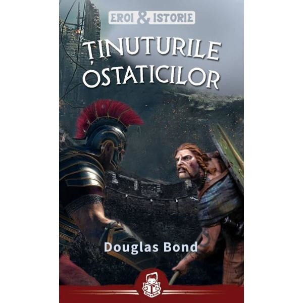 Tinuturile ostaticilor - Douglas Bond