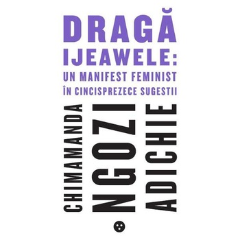 Draga Ijeawele - Chimamanda Ngozi Adichie Draga Ijeawele - Chimamanda Ngozi Adichie