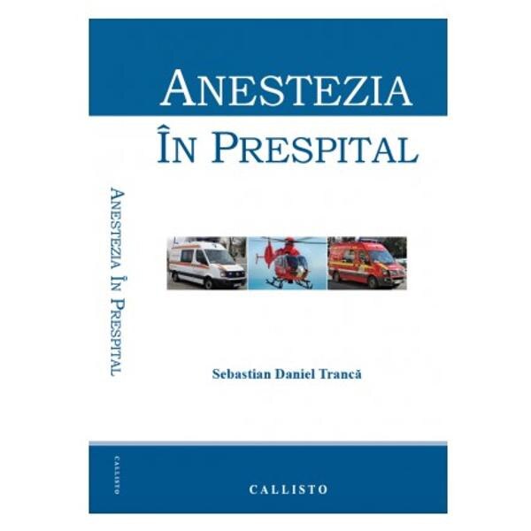 Anestezia in prespital - Sebastian Daniel Tranca
