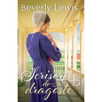 Scrisori de dragoste - Beverly Lewis Scrisori de dragoste - Beverly Lewis