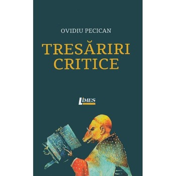 Tresariri critice - Ovidiu Pecican Tresariri critice - Ovidiu Pecican