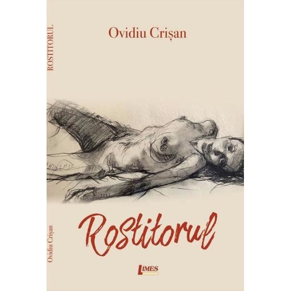 Rostitorul - Ovidiu Crisan