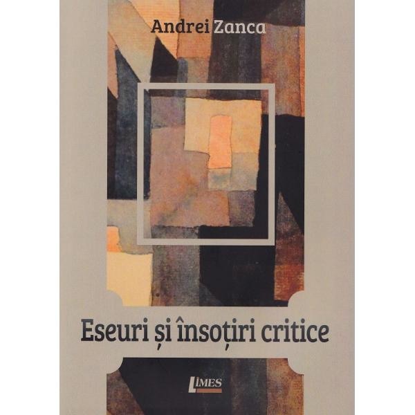 Eseuri si insotiri critice - Andrei Zanca