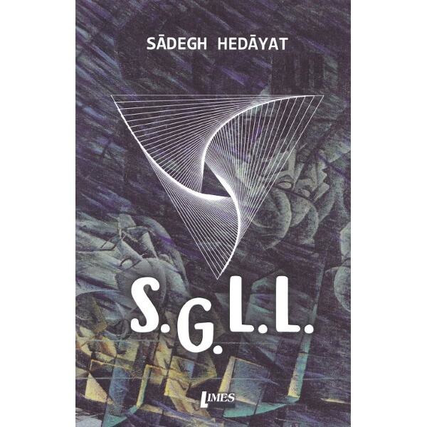 S.G.L.L. - Sadegh Hedayat