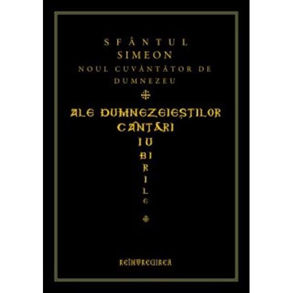 Ale dumnezeiestilor cantari iubirile - Sfantul Simeon