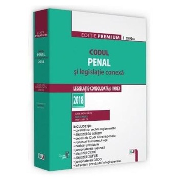Codul penal si legislatie conexa Ed.2018 - Dan Lupascu Codul penal si legislatie conexa Ed.2018 - Dan Lupascu
