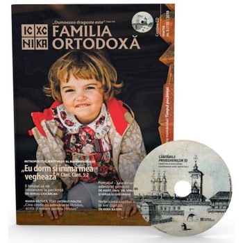 Familia ortodoxa Nr. 3 (110) + CD Martie 2018 Familia ortodoxa Nr. 3 (110) + CD Martie 2018