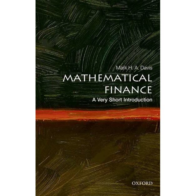 Mathematical Finance: A Very Short Introduction de Mark H. A. Davis