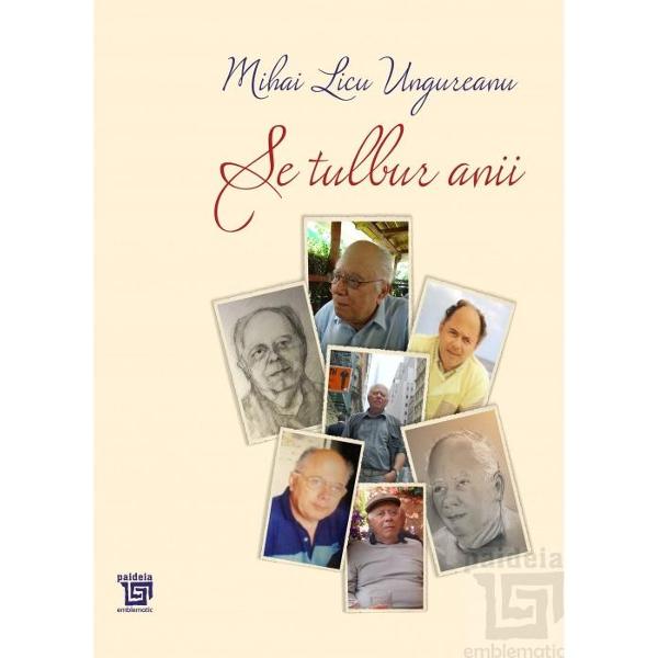 Se tulbur anii. Antologie aniversara - Mihai Licu Ungureanu