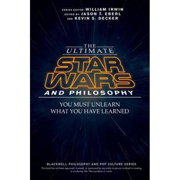 Ultimate Star Wars and Philosophy