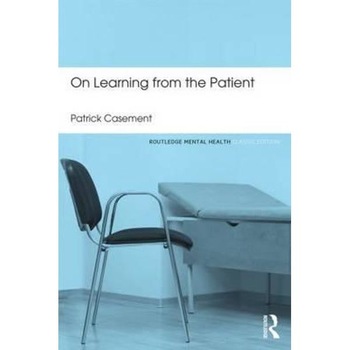 On Learning from the Patient - Patrick Casement On Learning from the Patient - Patrick Casement
