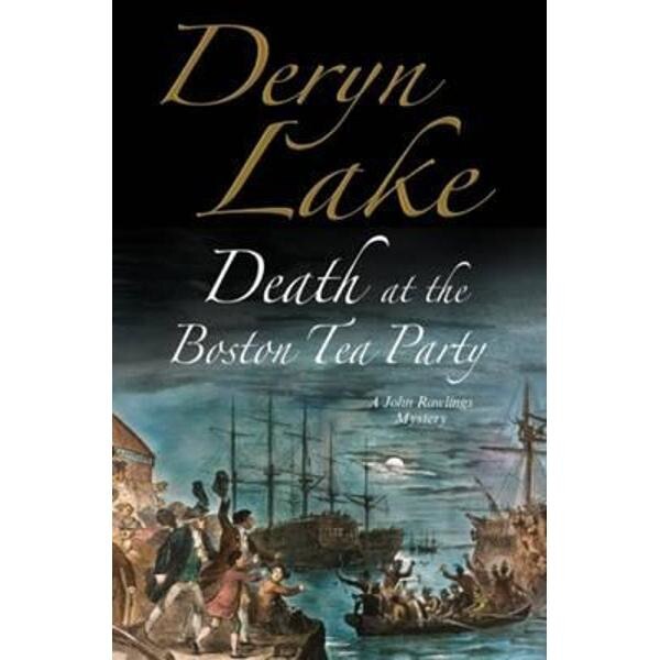 Death at the Boston Tea Party