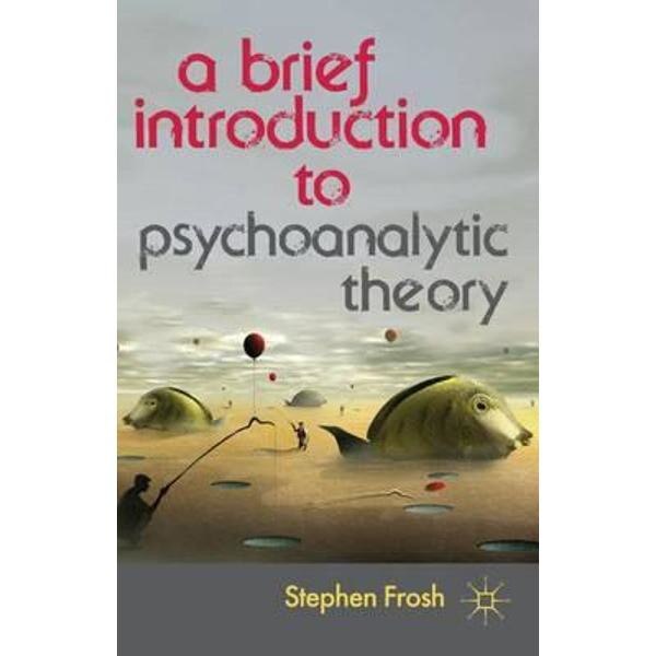 Brief Introduction to Psychoanalytic Theory