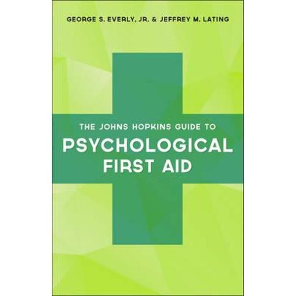 Johns Hopkins Guide to Psychological First Aid