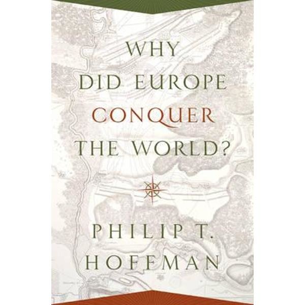 Why Did Europe Conquer the World?
