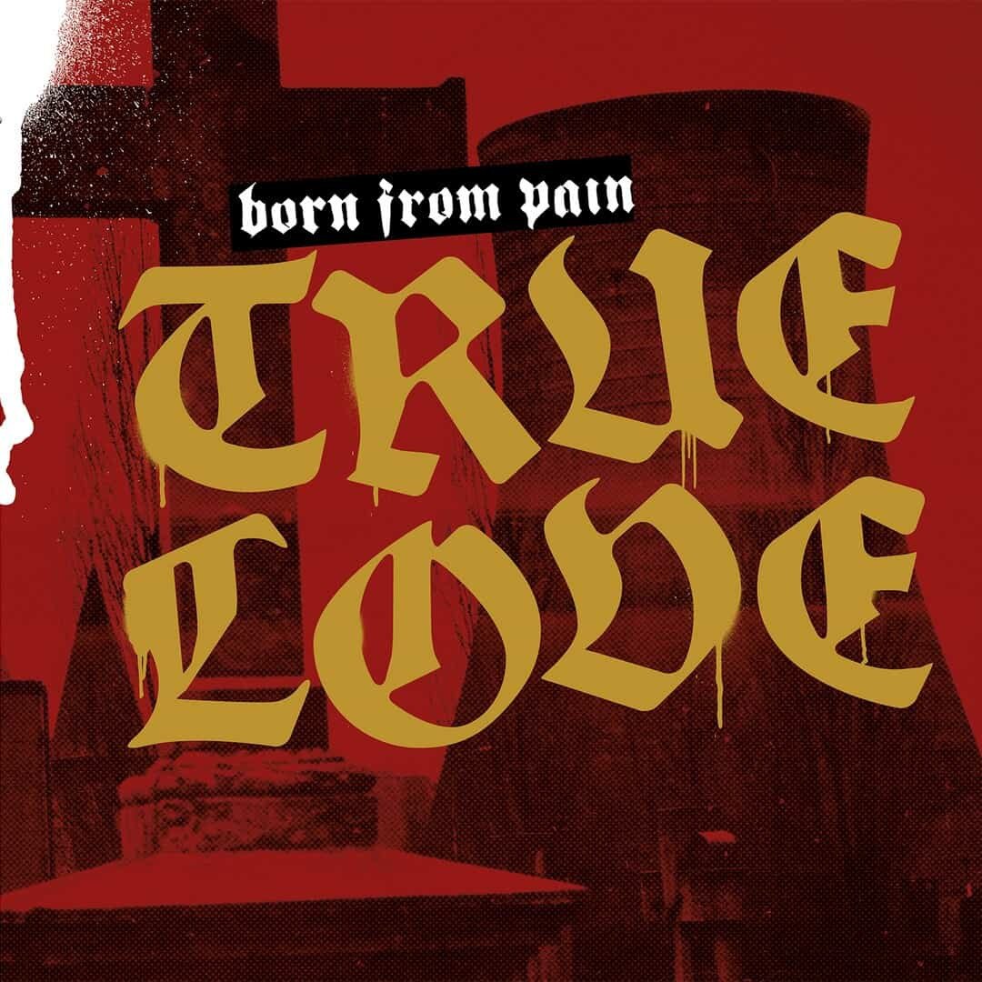 Born From Pain - True Love (CD)