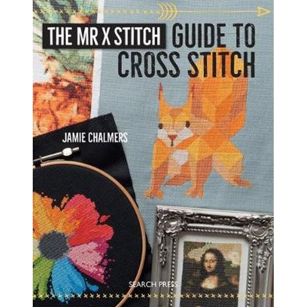 Mr X Stitch Guide to Cross Stitch