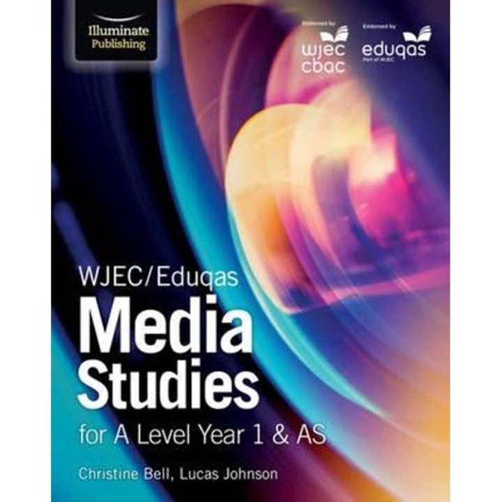 WJEC/Eduqas Media Studies for A Level Year 1 & AS
