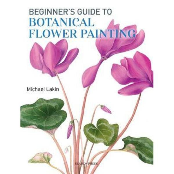 Beginner's Guide to Botanical Flower Painting