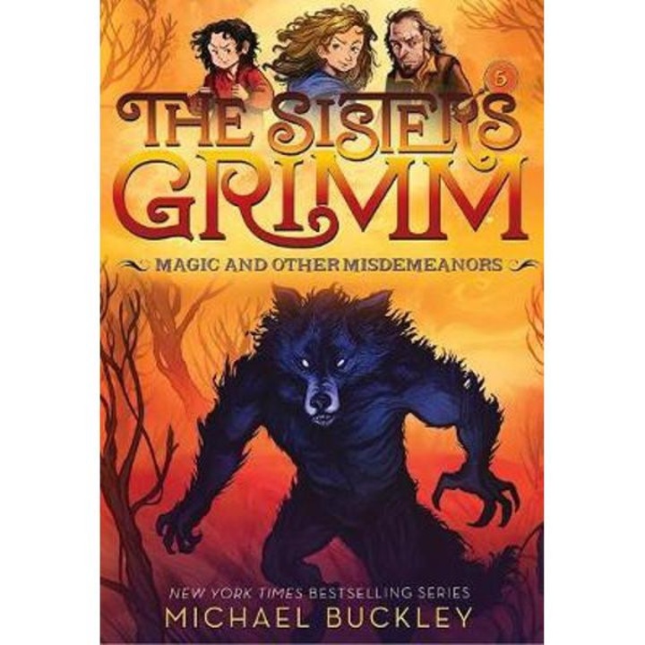 Magic and Other Misdemeanors (The Sisters Grimm #5)
