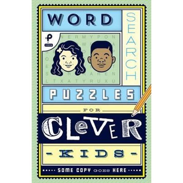 Word Search Puzzles for Clever Kids
