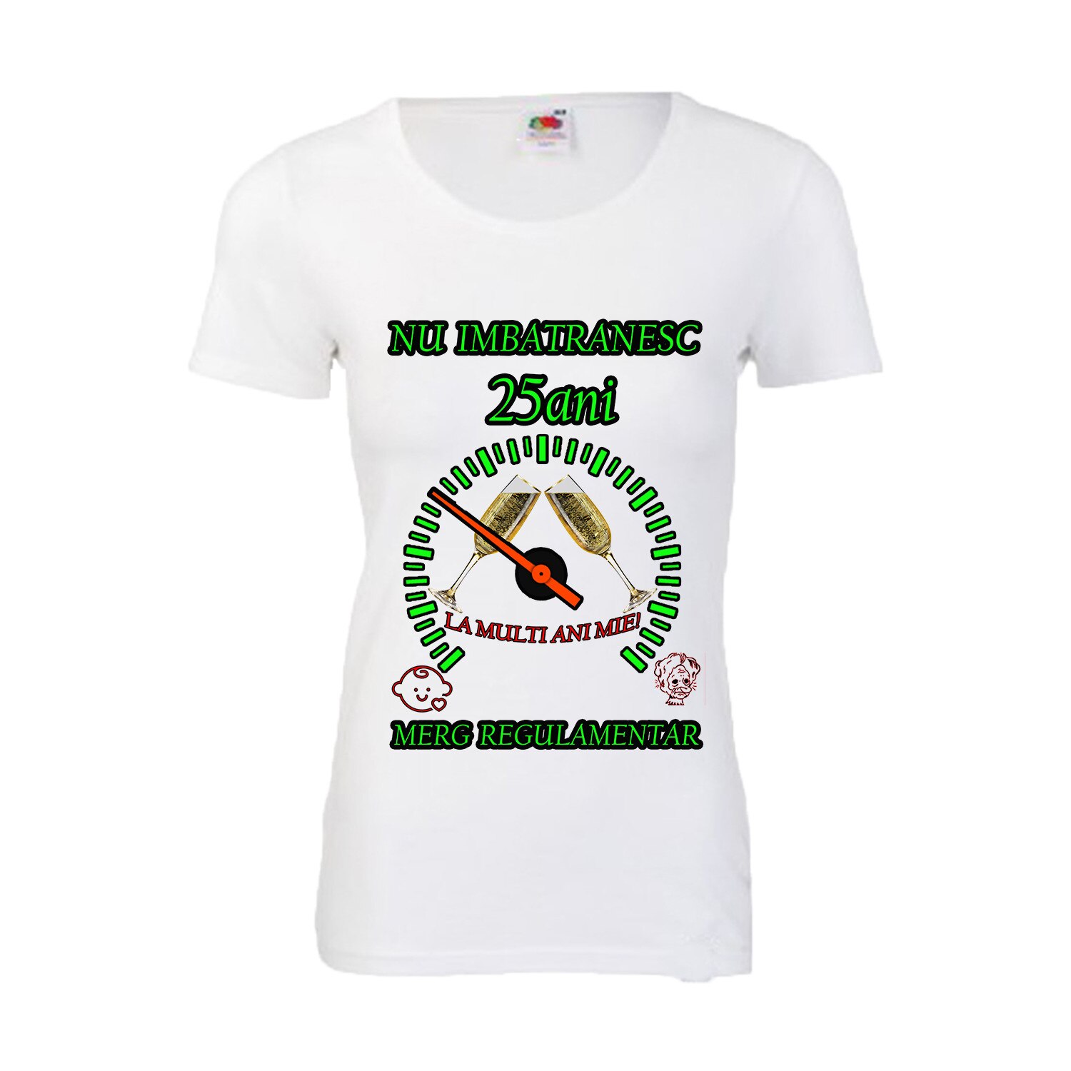 Tricou personalizat dama Fruit of the loom nu imbatranesc 25 alb S